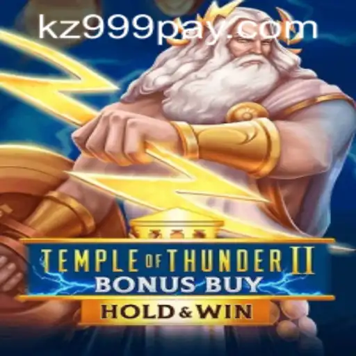 Temple of Thunder II Bonus Buy: An Immersive Gaming Experience with KZ999 PH Login